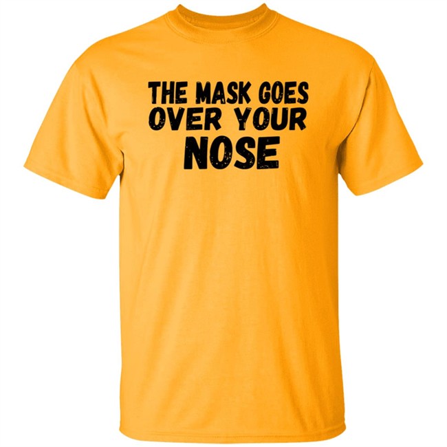 The Mask Goes Over Your Nose T Shirt Imran Khan The Mask Goes Over Your Nose T Shirt Imran Khan