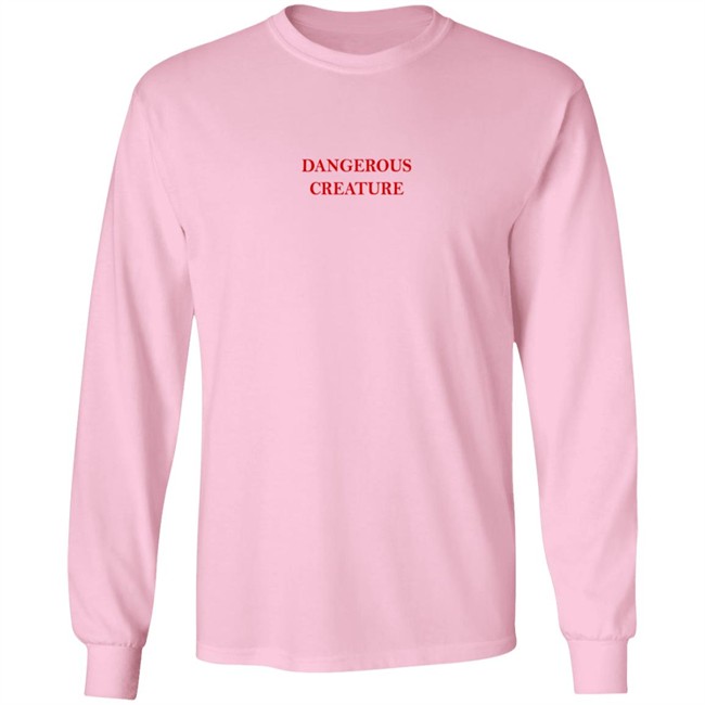 Dangerous Creature Sweatshirt Kyrsten Sinema Dangerous Creature Sweatshirt Kyrsten Sinema