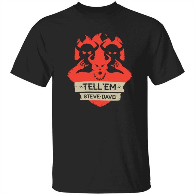 Tesd Merch Tell Em Steve Dave Demonic Shield T Shirt Tesd Merch Tell Em Steve Dave Demonic Shield T Shirt