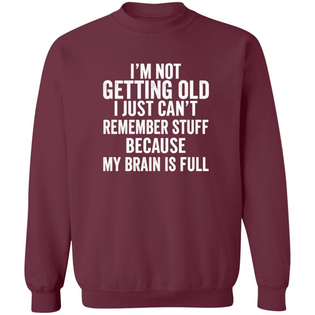 Inspire Uplift I'm Not Getting Old Tee Shirt Inspire Uplift I'm Not Getting Old Tee Shirt