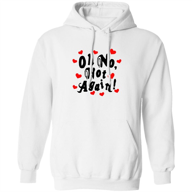 Alexander 23 Merch Oh No, Not Again Hoodie White Alexander 23 Merch Oh No, Not Again Hoodie White