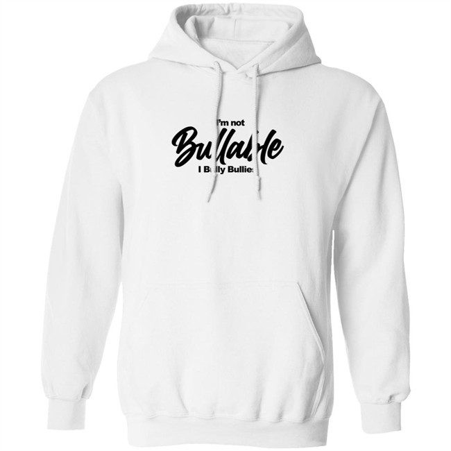 I'm Not Bullable I Bully Bullies T Shirt Somizi I'm Not Bullable I Bully Bullies T Shirt Somizi