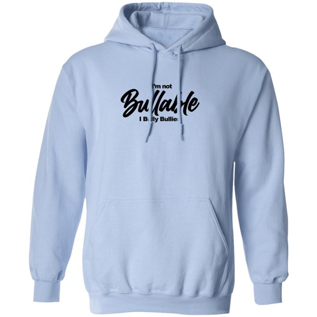 I'm Not Bullable I Bully Bullies T Shirt Somizi I'm Not Bullable I Bully Bullies T Shirt Somizi