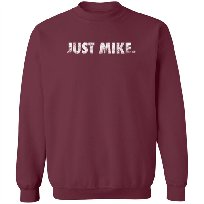4thehomies Merch Just Mike T Shirt 4thehomies Merch Just Mike T Shirt