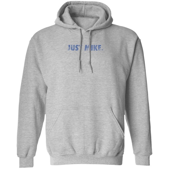 4thehomies Merch Just Mike Sweatshirt 4thehomies Merch Just Mike Sweatshirt