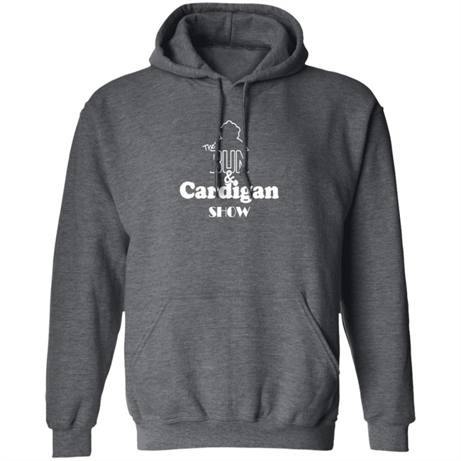 The Bun And Cardigan Show Hoodie James Edwards The Bun And Cardigan Show Hoodie James Edwards