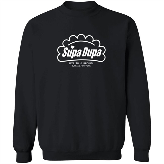 Super Duper T Shirt Supa Dupa Polish And Pround Shirt Super Duper T Shirt Supa Dupa Polish And Pround Shirt
