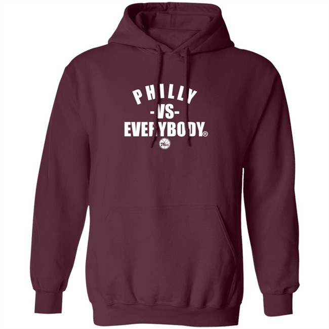 Philly Vs Everybody Hoodie Shirt Philly Vs Everybody Hoodie Shirt