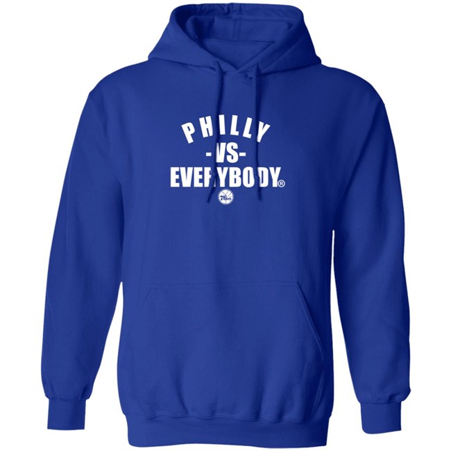 Philly Vs Everybody Hoodie Shirt Philly Vs Everybody Hoodie Shirt