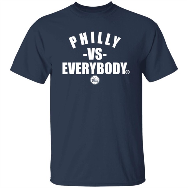 Philly Vs Everybody Hoodie Shirt Philly Vs Everybody Hoodie Shirt