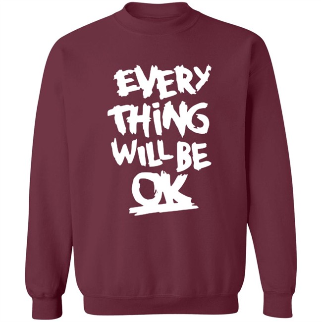 Everything Will Be Ok Shirt Ma Kyal Sin Everything Will Be Ok Shirt Ma Kyal Sin