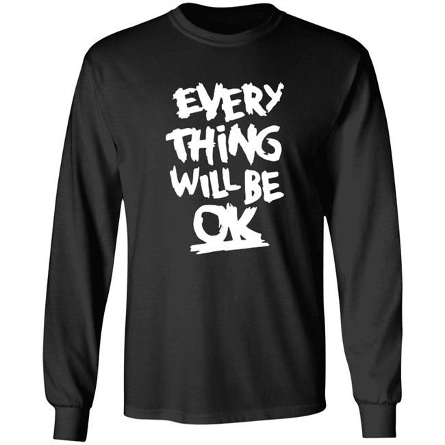 Everything Will Be Ok Shirt Ma Kyal Sin Everything Will Be Ok Shirt Ma Kyal Sin