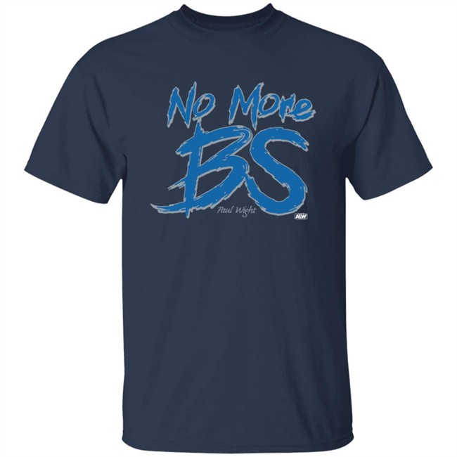 Wwe Merch No More BS Shirt Paul Wight Wwe Merch No More BS Shirt Paul Wight