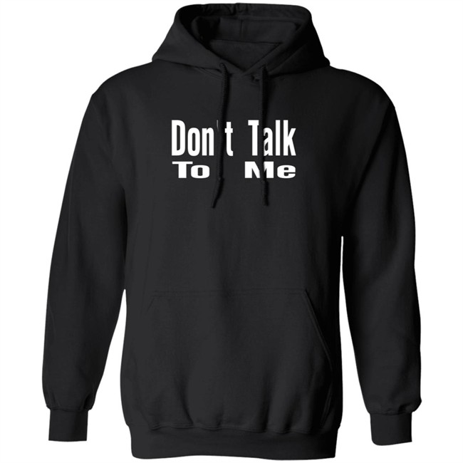 Caitlyn Jenner Dont Talk To Me Hoodie Caitlyn Jenner Dont Talk To Me Hoodie