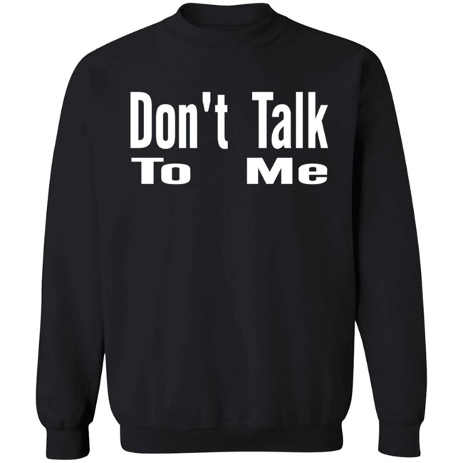 Caitlyn Jenner Dont Talk To Me Hoodie Caitlyn Jenner Dont Talk To Me Hoodie