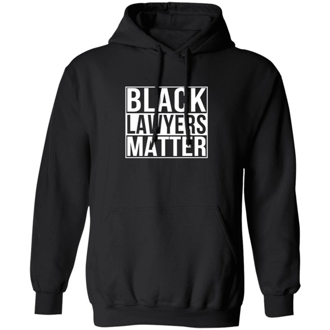Black Lawyers Matter Shirt Black Lawyers Matter Shirt