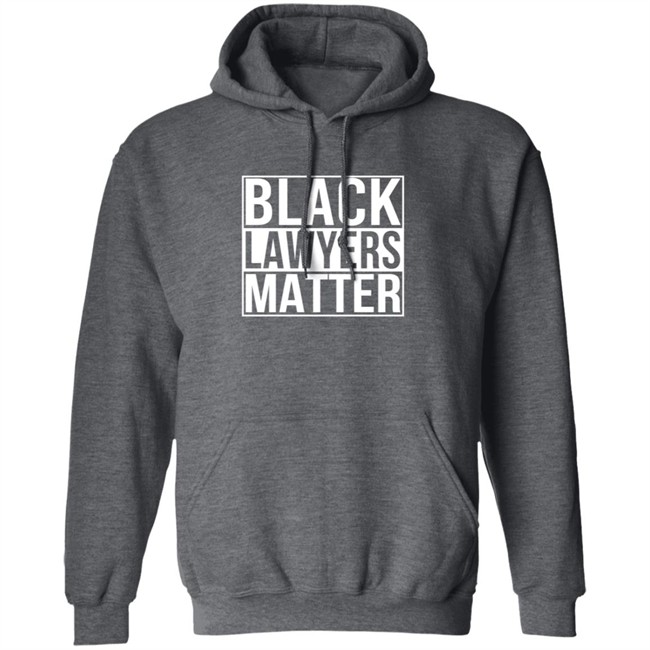 Black Lawyers Matter Shirt Black Lawyers Matter Shirt