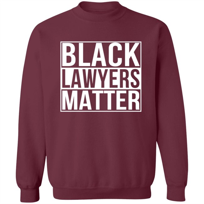 Black Lawyers Matter Shirt Black Lawyers Matter Shirt