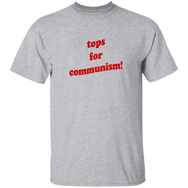 Tops For Communism Shirt Whosken Tops For Communism Shirt Whosken
