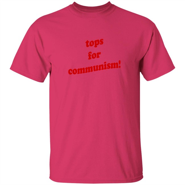 Tops For Communism Shirt Whosken Tops For Communism Shirt Whosken