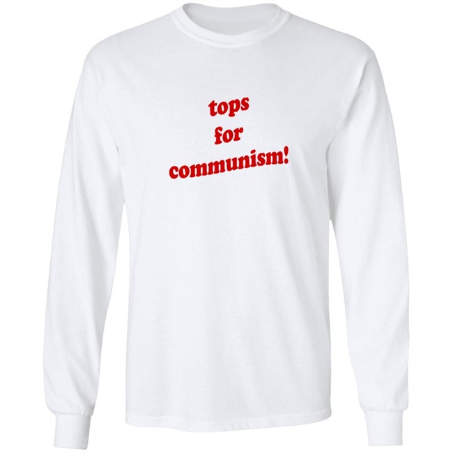Tops For Communism Shirt Whosken Tops For Communism Shirt Whosken