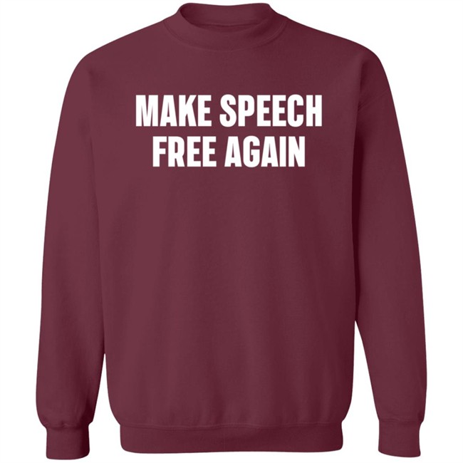 Make Speech Free Again Shirt Make Speech Free Again Shirt