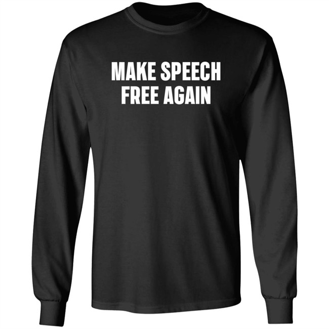 Make Speech Free Again Shirt Make Speech Free Again Shirt