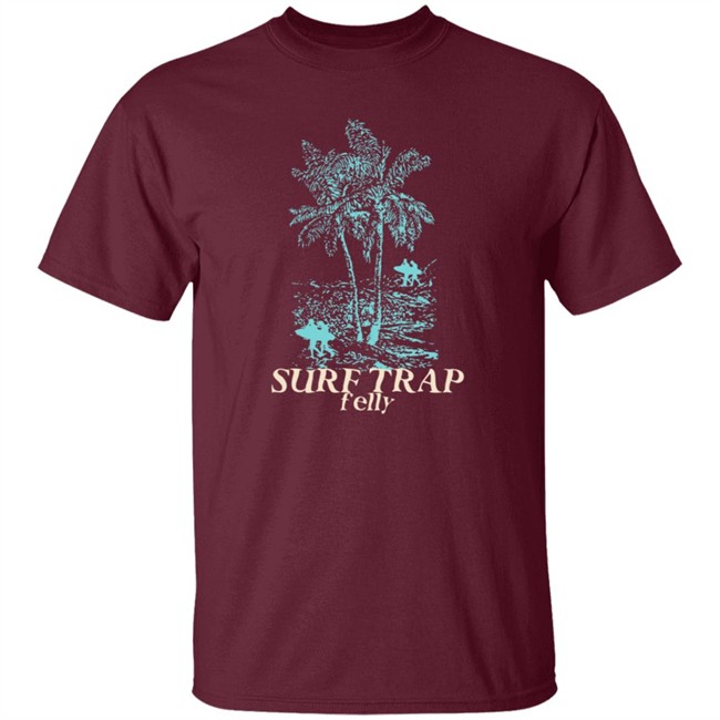 Felly Shop Merch Surf Trap Felly Tee Shirt Felly Shop Merch Surf Trap Felly Tee Shirt