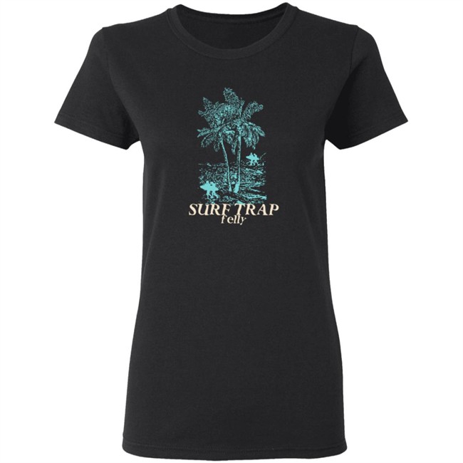 Felly Shop Merch Surf Trap Felly Tee Shirt Felly Shop Merch Surf Trap Felly Tee Shirt