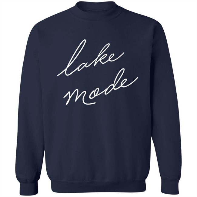 Lake Mode Sweatshirt Lake Mode Sweatshirt