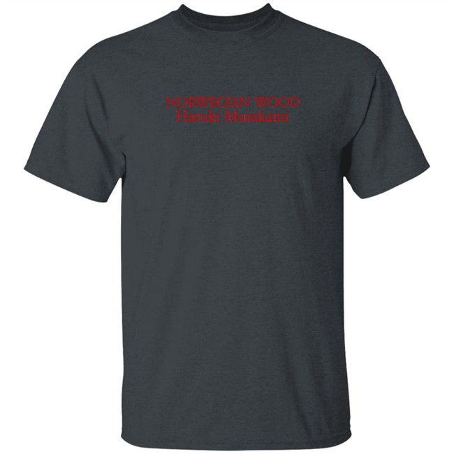 Haruki Murakami Shirt Haruki Murakami Shirt