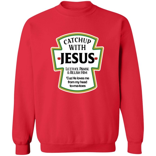 Catch Up With Jesus Shirt Digital Empress Catch Up With Jesus Shirt Digital Empress