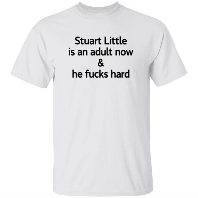 Stuart Little Is An Adult Now And He Fucks Hard Shirt Hammerfist3 Stuart Little Is An Adult Now And He Fucks Hard Shirt Hammerfist3