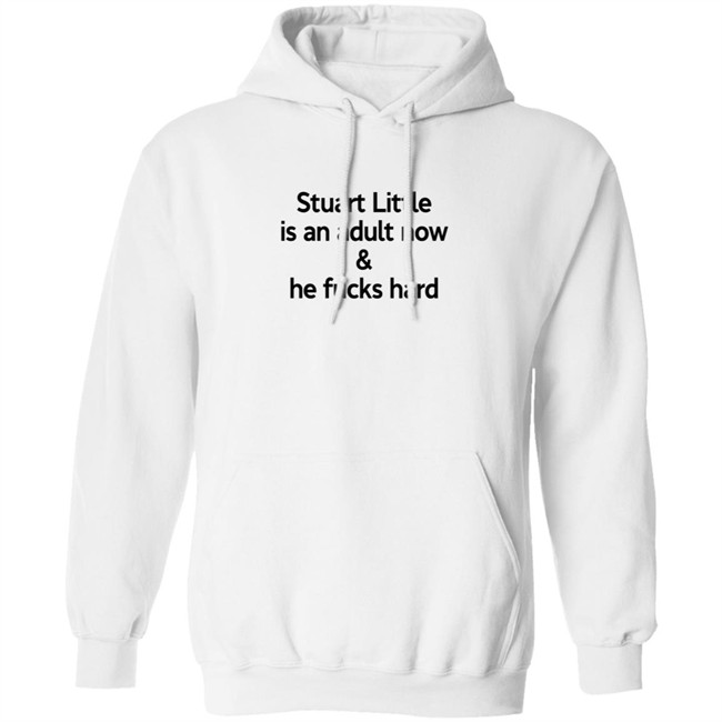 Stuart Little Is An Adult Now And He Fucks Hard Shirt Hammerfist3 Stuart Little Is An Adult Now And He Fucks Hard Shirt Hammerfist3