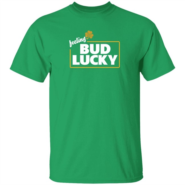 Bud Light Merch Feeling Bud Lucky T Shirt Bud Light Merch Feeling Bud Lucky T Shirt