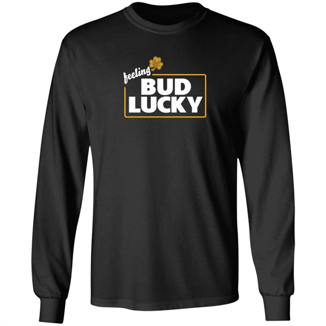 Bud Light Merch Feeling Bud Lucky T Shirt Bud Light Merch Feeling Bud Lucky T Shirt