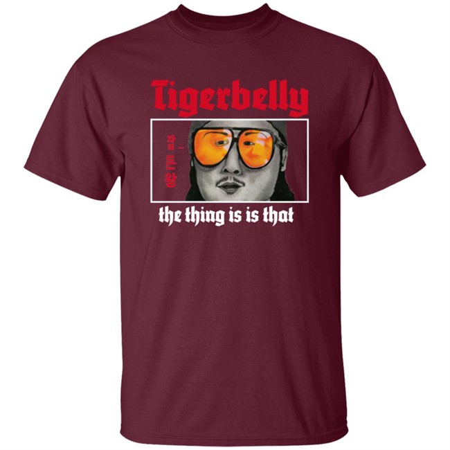Tigerbelly Merch The Thing Is Is That Shirt black Tigerbelly Merch The Thing Is Is That Shirt black