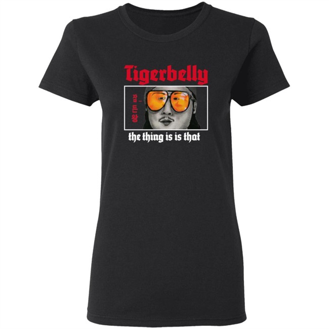 Tigerbelly Merch The Thing Is Is That Shirt black Tigerbelly Merch The Thing Is Is That Shirt black
