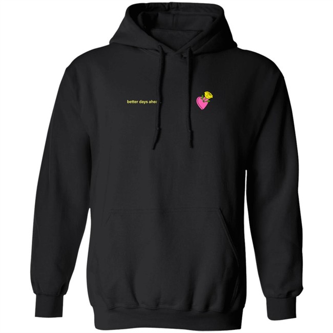 Better Days Ahead New Shirt Better Days Ahead New Shirt