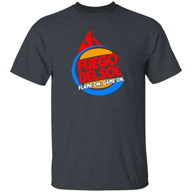 Flame Broiled Fuego Shirt Flame Broiled Fuego Shirt