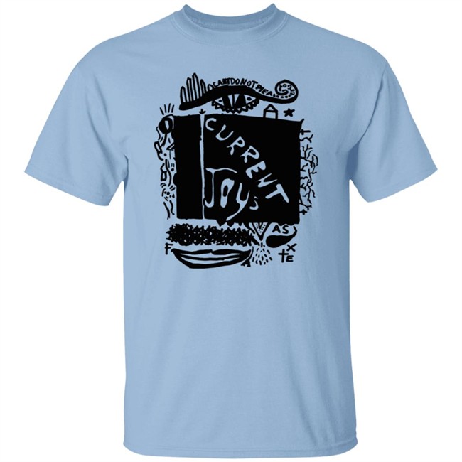 Current Joys Merch Shirt Current Joys Merch Shirt