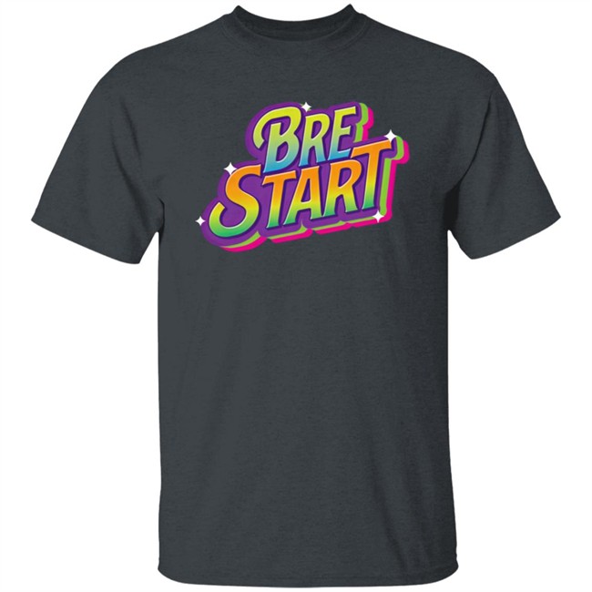 Uuddshop Merch Bre Start Bubble Hoodie Shirt Uuddshop Merch Bre Start Bubble Hoodie Shirt