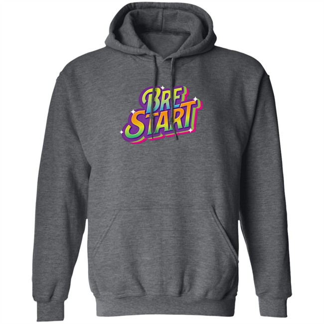 Uuddshop Merch Bre Start Bubble Hoodie Shirt Uuddshop Merch Bre Start Bubble Hoodie Shirt