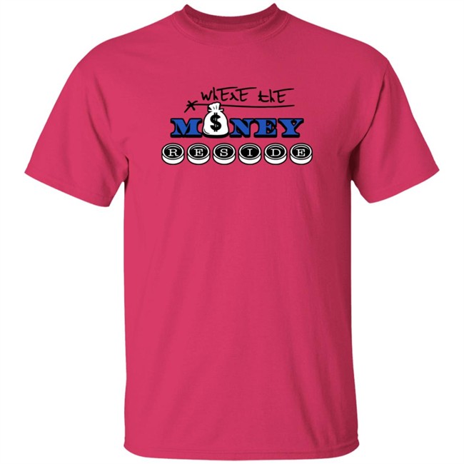 Where The Money Preside Shirt Where The Money Preside Shirt
