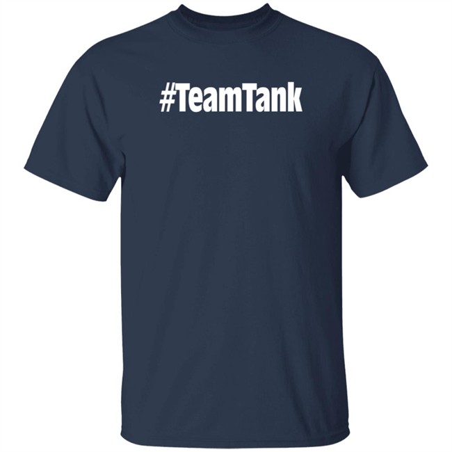 Team Tank Shirt Sandyslater #Teamtank T Shirt Team Tank Shirt Sandyslater #Teamtank T Shirt
