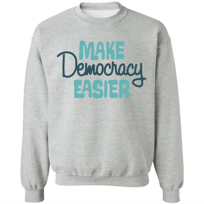 Crooked Media Merch Make Democracy Easier Hoodie Crooked Media Merch Make Democracy Easier Hoodie