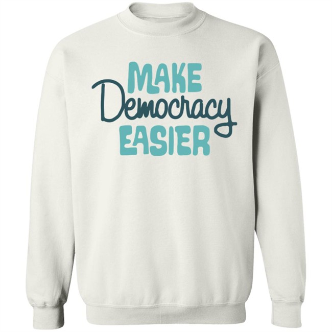 Crooked Media Merch Make Democracy Easier Hoodie Crooked Media Merch Make Democracy Easier Hoodie