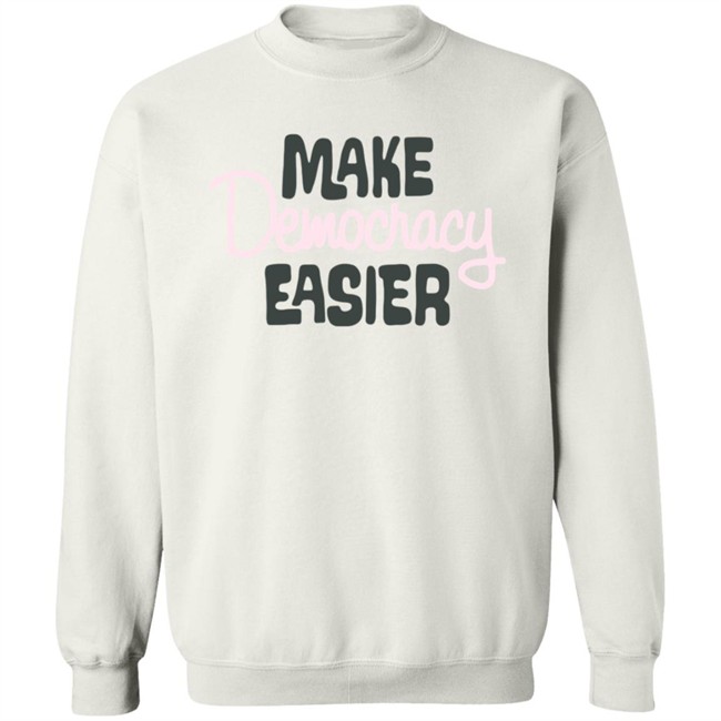 Crooked Media Merch Make Democracy Easier T Shirt Crooked Media Merch Make Democracy Easier T Shirt