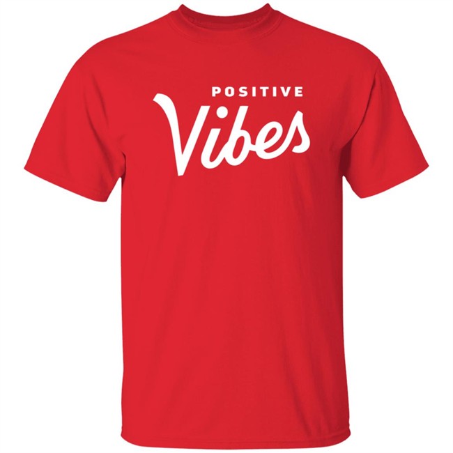 The Positive Vibe Movement Positive Vibes Shirt The Positive Vibe Movement Positive Vibes Shirt