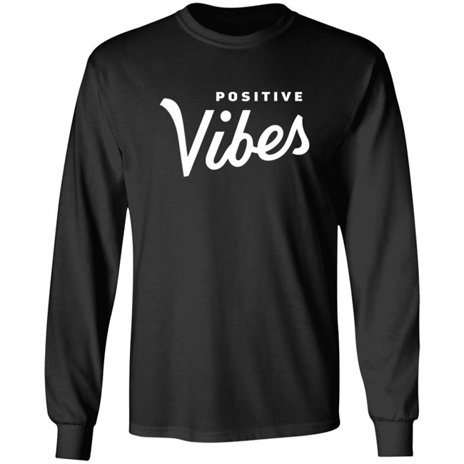 The Positive Vibe Movement Positive Vibes Shirt The Positive Vibe Movement Positive Vibes Shirt